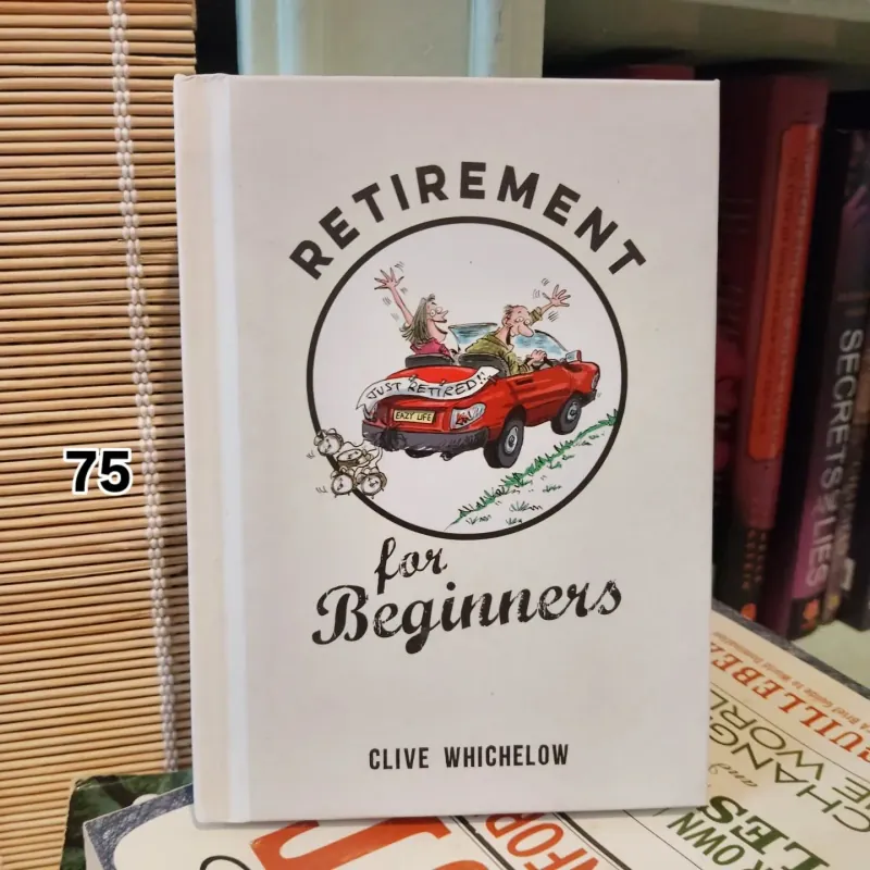 Retirement for Beginners - Clive Whichelow 755656