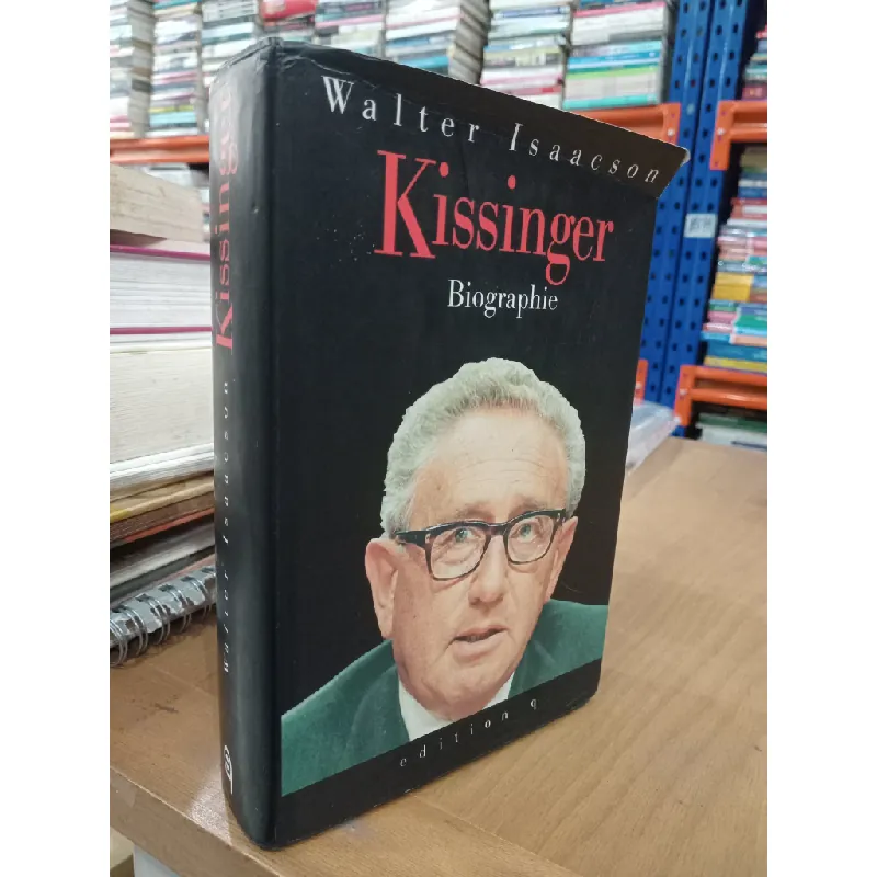 Kissinger: Eine Biographie Aus dem Amerikanischen - Walter Isaacson 557311