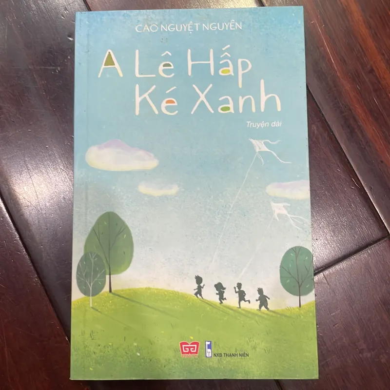 A lê hấp ké xanh - truyện dài - Cao nguyệt nguyên - đinh tị 2017  1026001