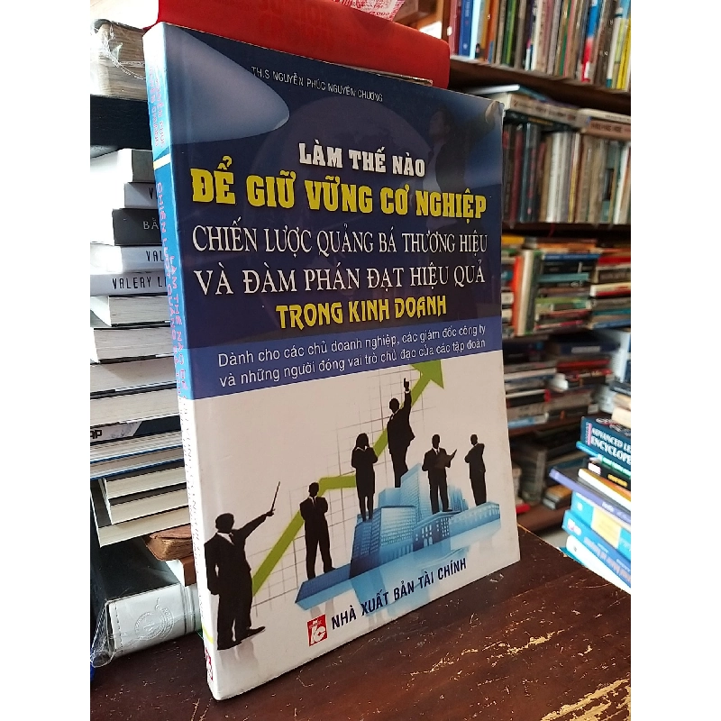 Làm thế nào để giữ vững cơ nghiệp - Th.S. Nguyễn Phúc Nguyên Chương 796707