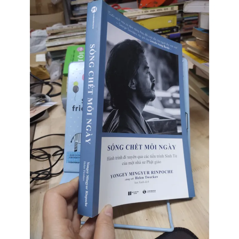 Sách: Sống chết mỗi ngày - TG: Yongey Mingyur Rinpoche (B2) 796729