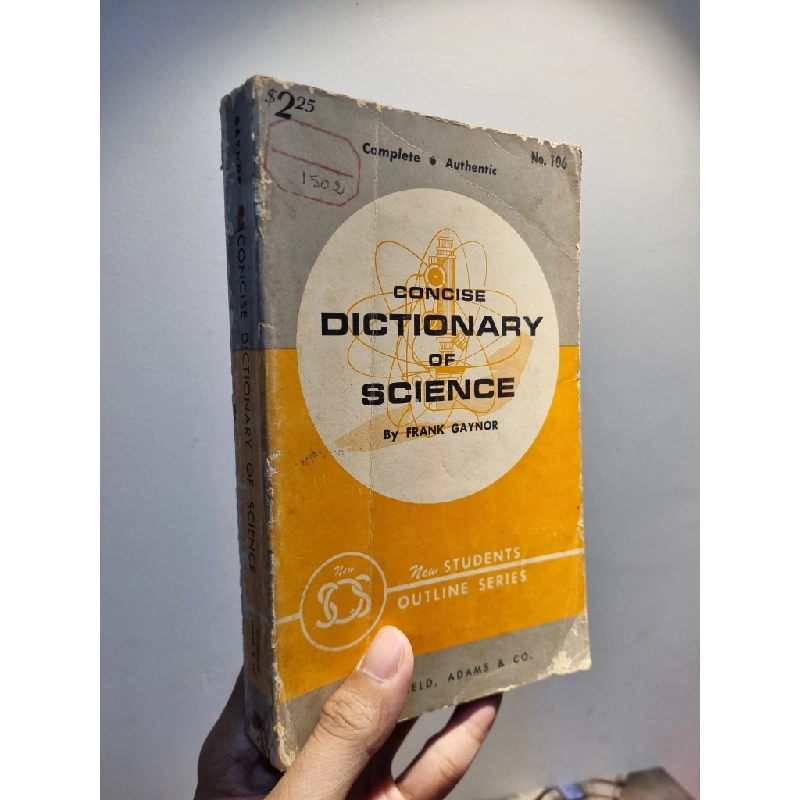 CONCISE DICTIONARY OF SCIENCE - Frank Gaynor 224791