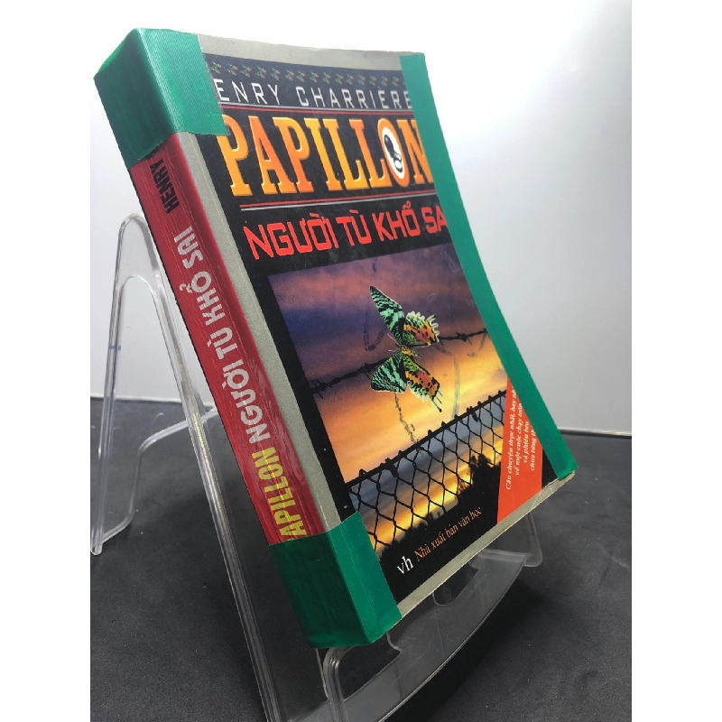 Papillon Người tù khổ sai 2007 mới 70% ố bẩn nhẹ bụng sách bìa gia cố viết xanh vài trang Henry Charriere HPB1107 VĂN HỌC 923205