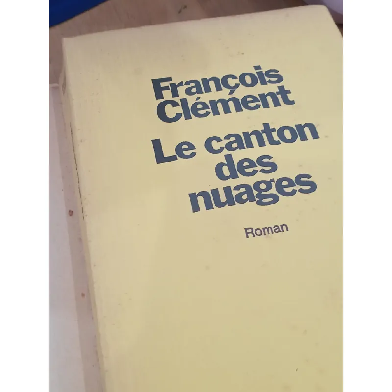 Le canton des nuages - Francois Clément 703610