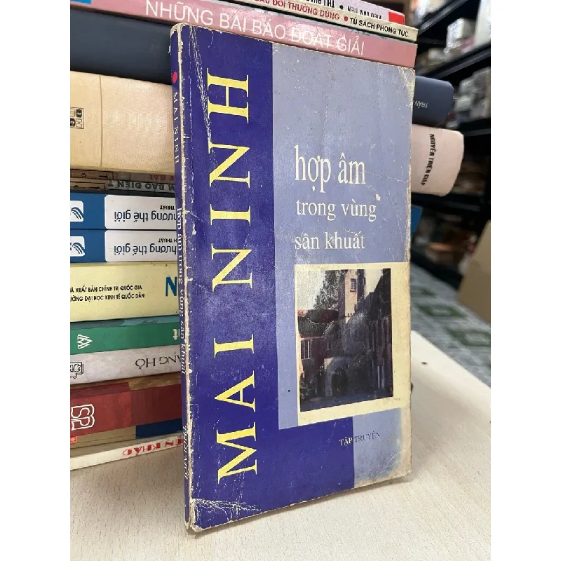 Hợp âm trong vùng sân khuất - Mai Ninh (sách in hải ngoại) 704215