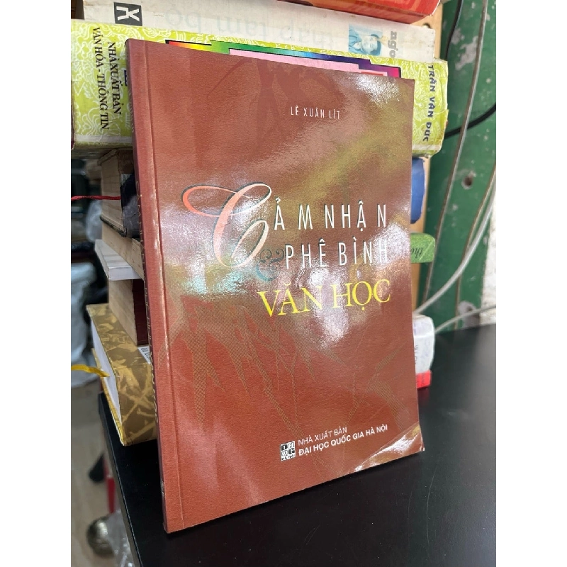 Cảm nhận và phê bình văn học - Lê Xuân Lít 929878