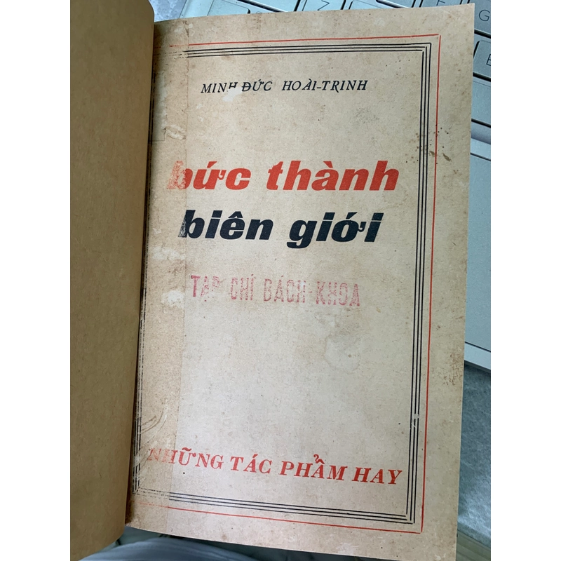 BỨC THÀNH BIÊN GIỚI - MINH ĐỨC HOÀI TRINH 547510