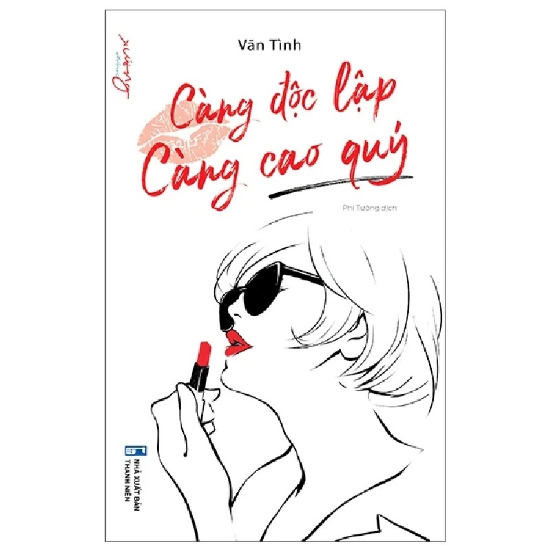 Càng Độc Lập Càng Cao Quý - Vãn Tình 189227