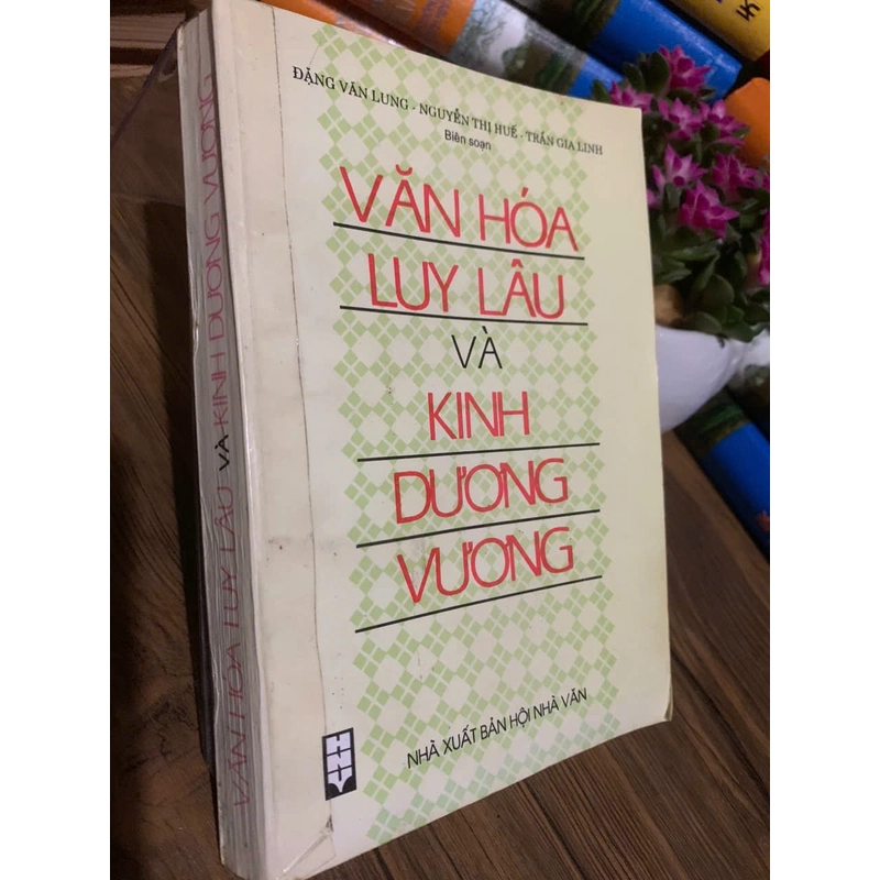 Văn hóa Luy Lâu và Kinh Dương Vương _ 430 trang _ 1997 359096