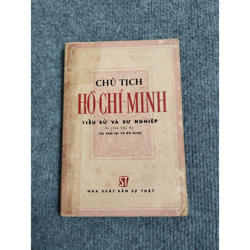 CHỦ TỊCH HỒ CHÍ MINH TIỂU SỬ VÀ SỰ NGHIỆP 464463