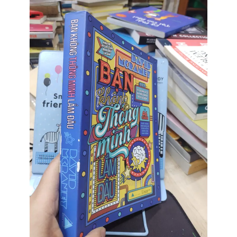 Sách: Bạn không thông minh lắm đâu - TG: David Mc Raney (B1) 776095