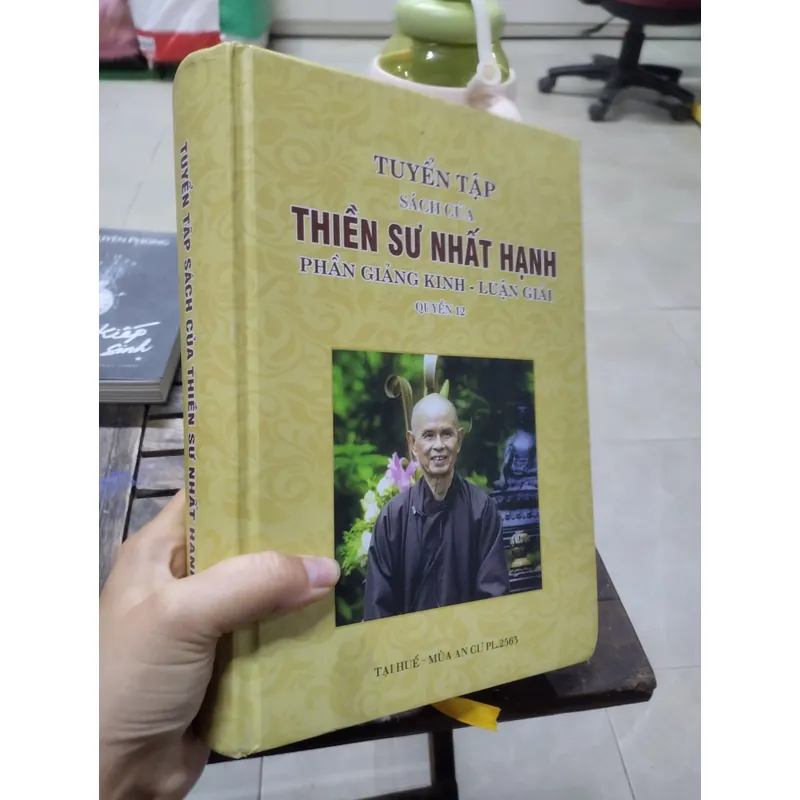 Tuyển tập Thiền sư Nhất Hạnh: Phần giảng kinh - Luận giải.( Bìa Cứng)  703739