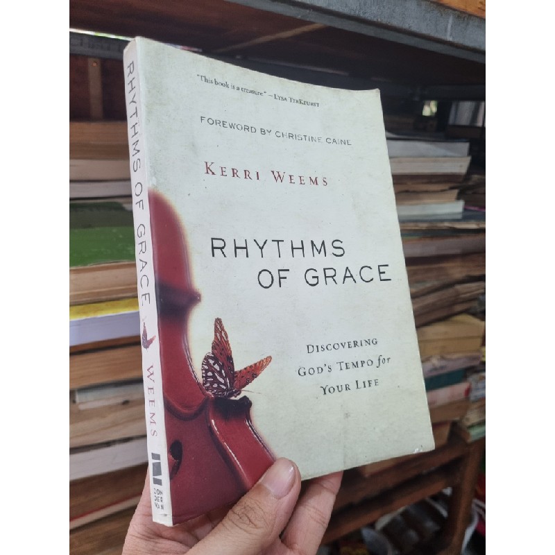 RHYTHMS OF GRACE : DISCOVERING GOD'S TEMPO FOR YOUR LIFE - Kerri Weems 140628