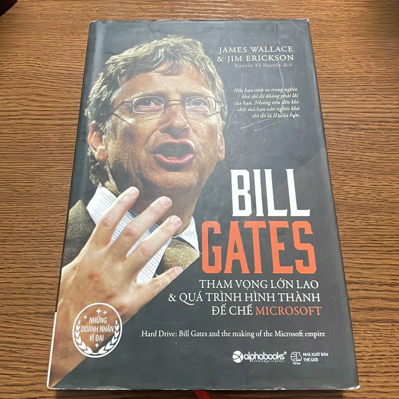 Bill Gates Tham vọng lớn lao và quá trình hình thành đế chế Microsoft James Wallace 357588