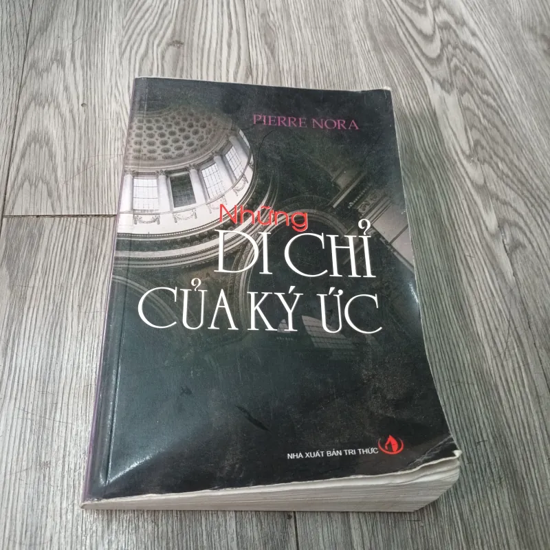 Những Di Chỉ Của Ký Ức- Pierre Nora 758586