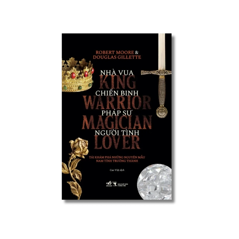 Nhà vua, chiến binh, pháp sư, người tình - Tài khám phá những nguyên mẫu nam tính trưởng thành 721615