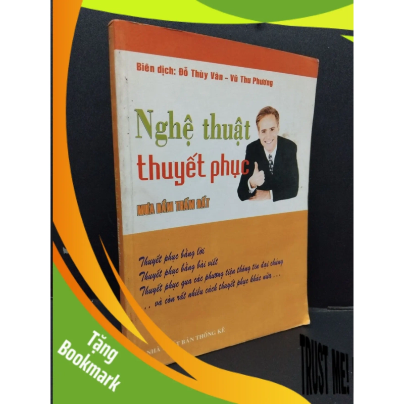 (TẶNG BOOKMARK) Nghệ thuật thuyết phục mới 80% ố vàng 2007 RBK.ASB0609 948661