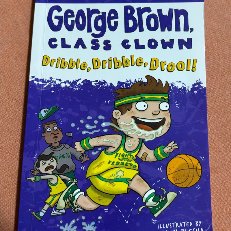 George Brown, Class clown, Dribble dribble, drool 🌊 693418