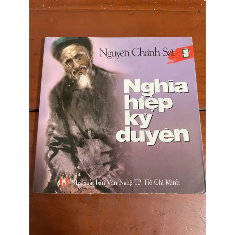 Nghĩa hiệp kỳ duyên Nguyễn Chánh Sắt 1005241