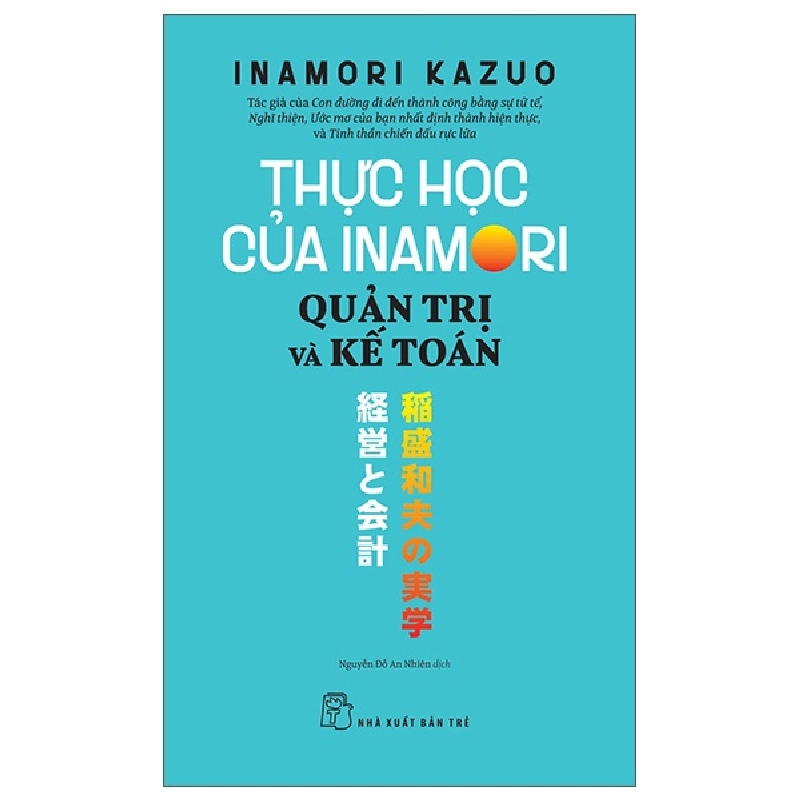 Thực Học Của Inamori Kazuo: Quản Trị Và Kế Toán - Inamori Kazuo 295620