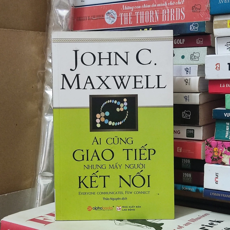 Ai cũng giao tiếp nhưng mấy ai kết nối - John C.Maxwell 323332