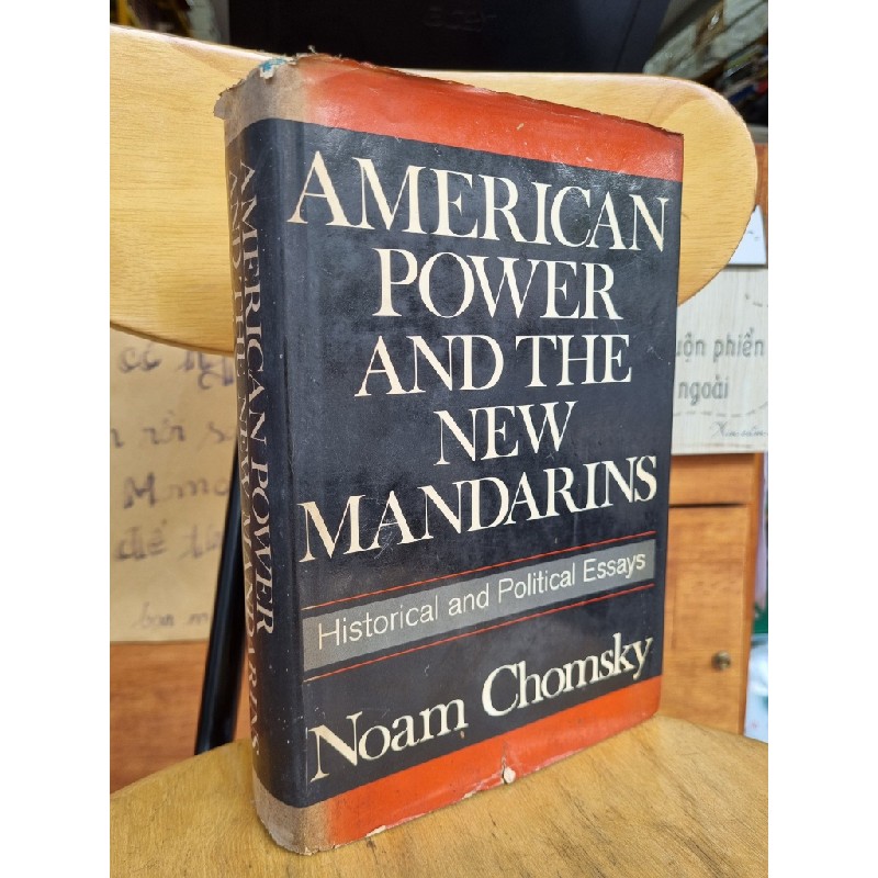 AMERICAN POWER AND THE NEW MANDARINS : HISTORICAL AND POLITICAL ESSAYS - NOAM CHOMSKY 120461