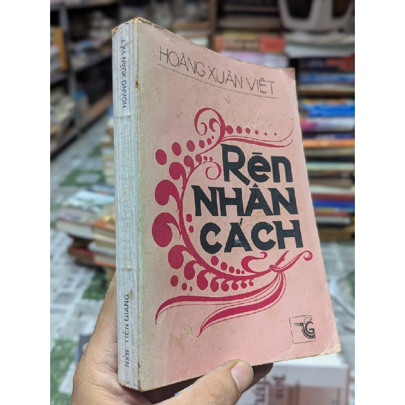 RÈN NHÂN CÁCH - HOÀNG XUÂN VIỆT 319201