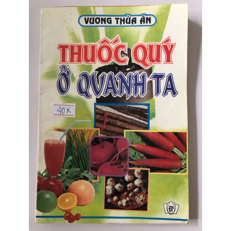 THUỐC QUÝ QUANH TA  184 trang  Nxb: 1997 302673