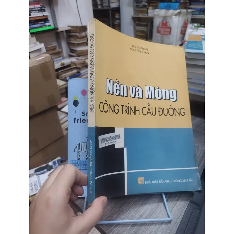 Sách: Nền và móng công trình cầu đường - TG: Bùi Anh Định (KT) 740662