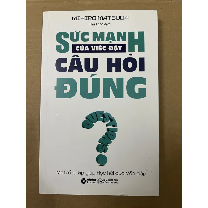Sức mạnh của việc đặt câu hỏi đúng 1008371