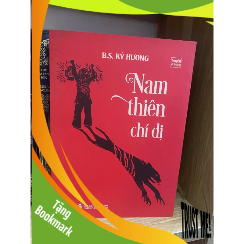 (TẶNG BOOKMARK) Nam thiên chí dị- B.S Kỳ Hương- mới 98% Sách văn học RBK0302 948347