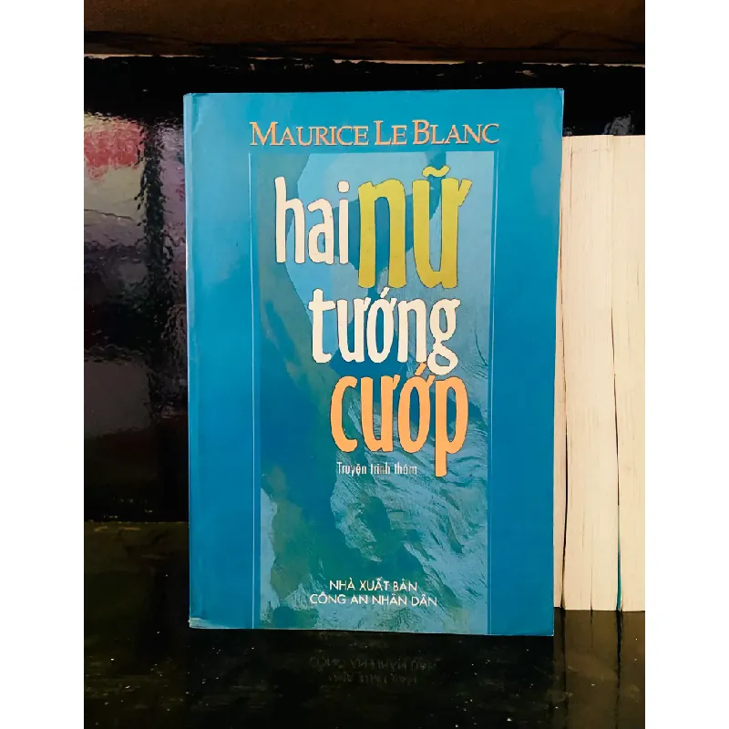 Hai nữ tướng cướp - Maurice Le Blanc 554660