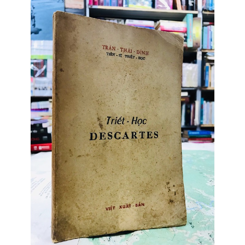 Triết học Descartes - Trần Thái Đỉnh 124655