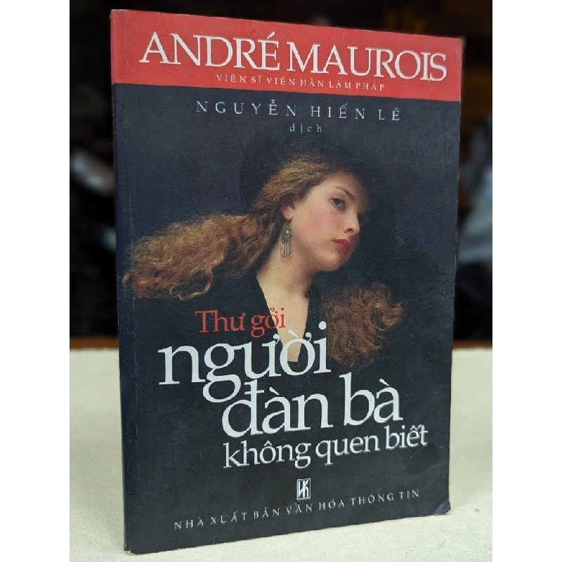 THƯ GỬI NGƯỜI ĐÀN BÀ KHÔNG QUEN BIẾT - ANDRÉ MAUROIS 120394