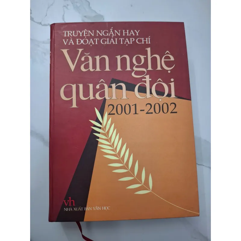 Truyện Ngắn Hay và Đoạt Giải Tạp chí Văn Nghệ Quân Đội 2001-2002 - Nhiều Tác Giả 708150