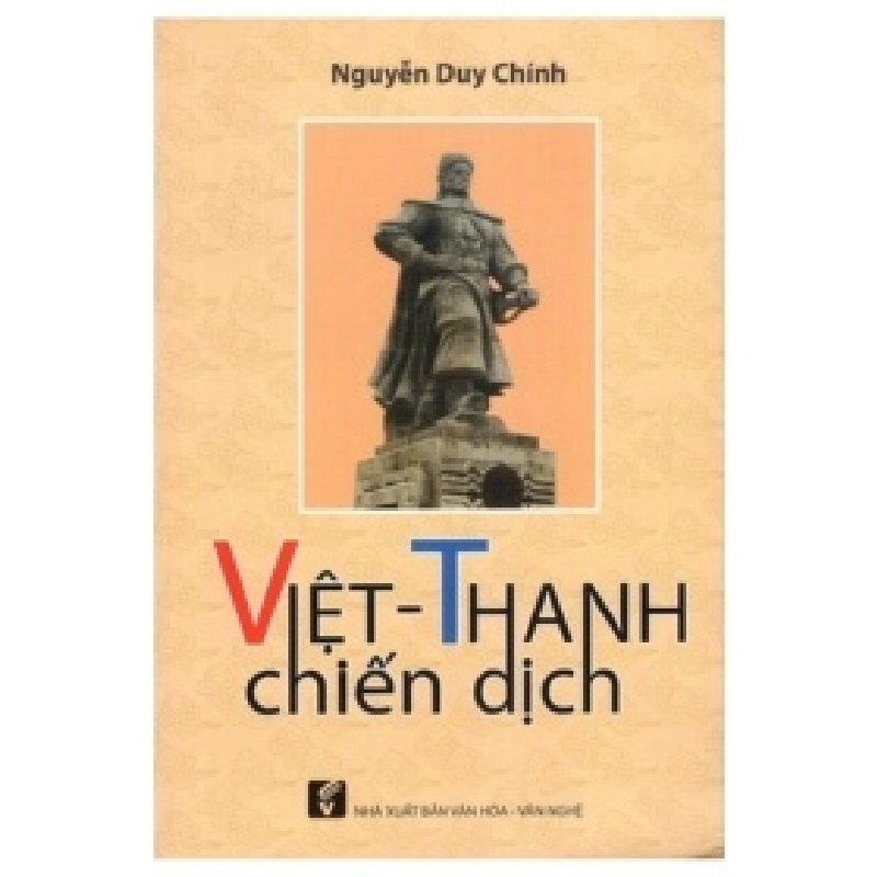 Việt - Thanh Chiến Dịch - Nguyễn Duy Chính 739988
