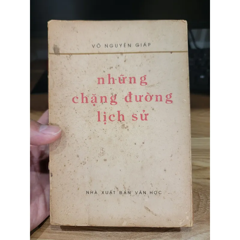 Những chặng đường lịch sử - tổng tập hồi ký đại tướng Võ Nguyên Giáp  737859