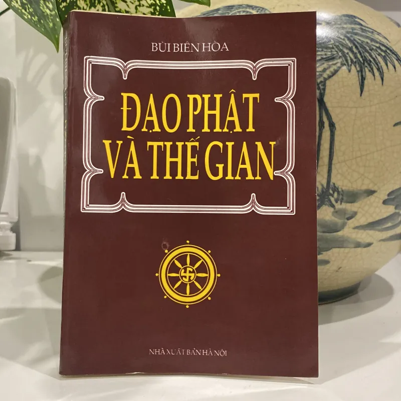 ĐẠO PHẬT VÀ THẾ GIAN (XB 1998) 973378