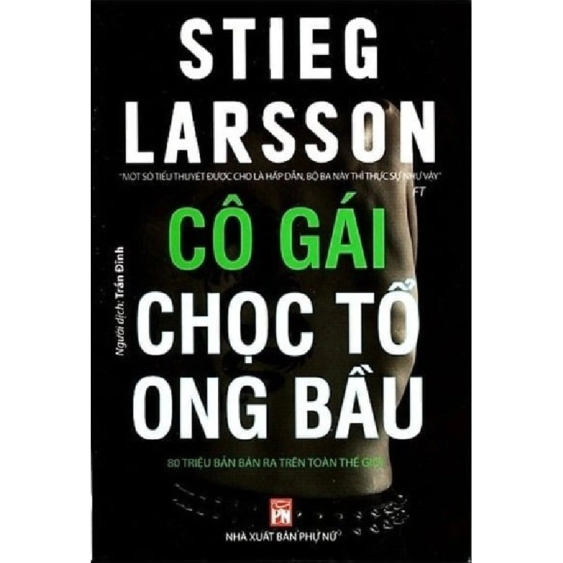 Cô gái chọc tổ ong bầu (Phần 3) - Stieg Larsson 520359