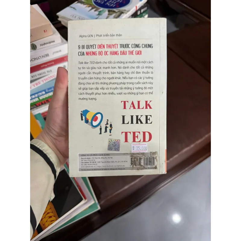 TALK LIKE TED – 9 BÍ QUYẾT DIỄN THUYẾT TRƯỚC CÔNG CHÚNG- K4 1023162