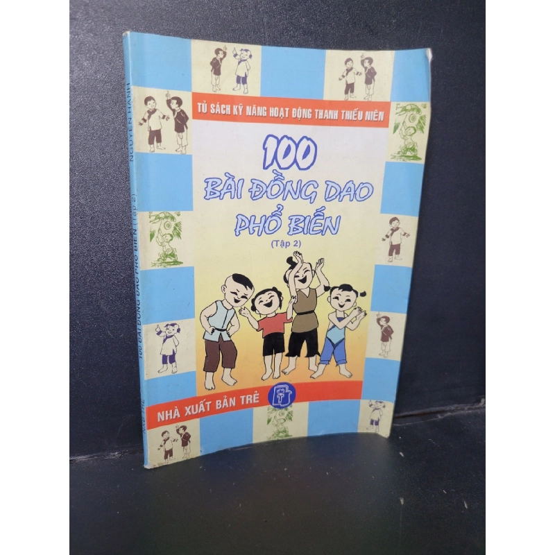 100 bài đồng giao phổ biến tập 2 mới 90% bẩn nhẹ, tróc gáy 2003 HCM1001 Nguyễn Hạnh VĂN HỌC 918253