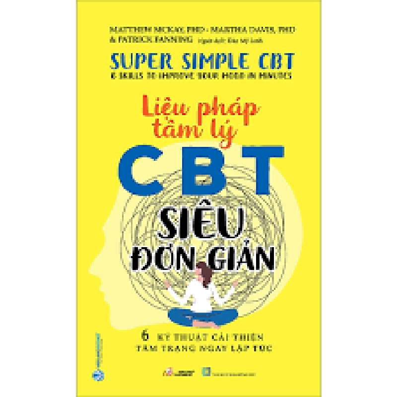 Đọc sách cùng PK - Sách Liệu pháp tâm lý CBT siêu đơn giản mới 100%  Matthew Mckay, Phd - Văn Lang Book 255889