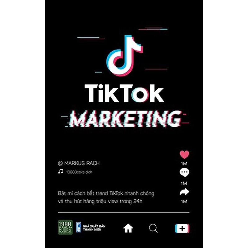 Tiktok Marketing - Bật Mí Cách Bắt Trend Tiktok - Markus Rach 519015