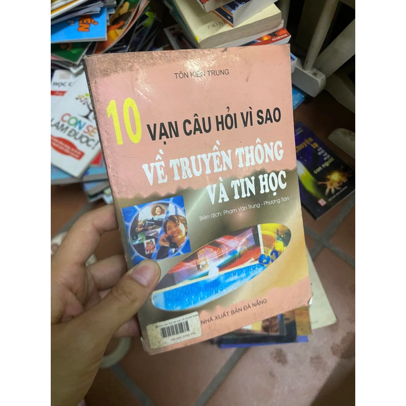 Sách 10 vạn câu hỏi vì sao về truyền thông và tin học 308252