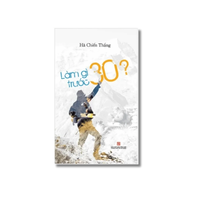 Làm gì trước 30? - Hà Chiến Thắng Vanvosach 725350