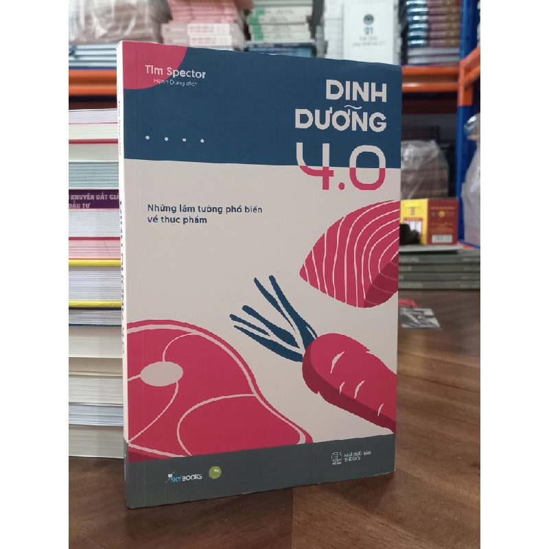 Dinh dưỡng 4.0 - Tim Spector (Hạnh Dung dịch) 457969