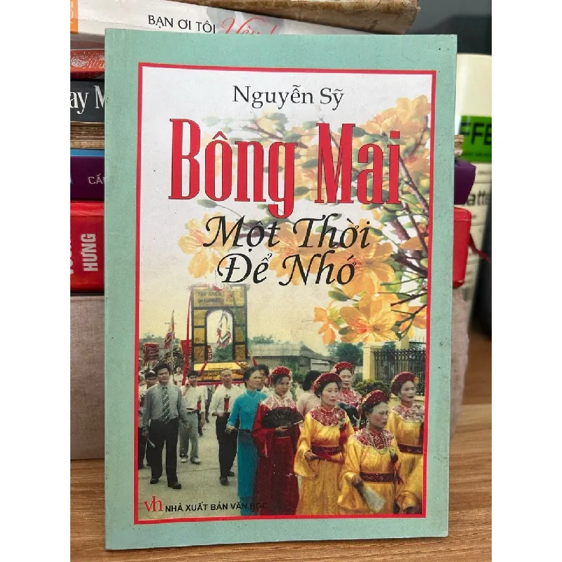 Bông mai một thời để nhớ- Nguyễn Sỹ 702155