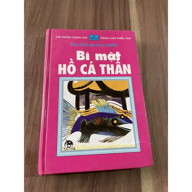 Nguyễn Quang Thiều - Bí mật hồ cá thần - tủ sách vàng, bìa cứng  795648