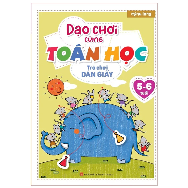 Dạo Chơi Cùng Toán Học - Trò Chơi Dán Giấy (5-6 Tuổi) (2022) - Minh Long 743610