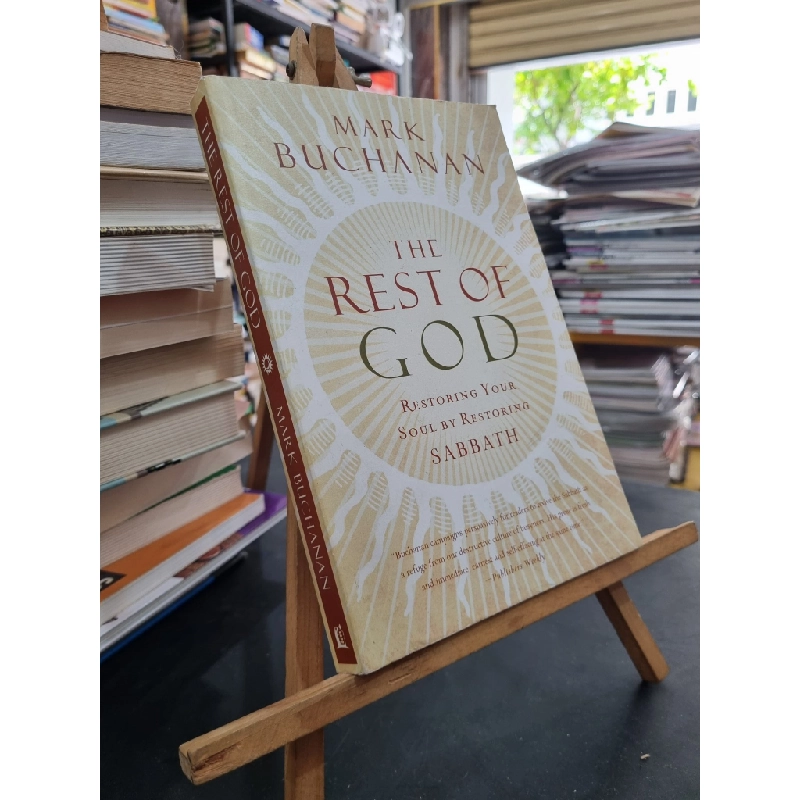 THE REST OF GOD : Restoring Your Soul By Restoring Sabbath - Mark Buchanan 160175